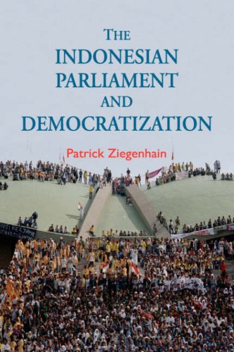 The Indonesian Parliament and Democratization