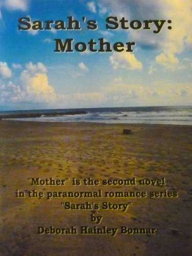 Mother (Sarah's Story)