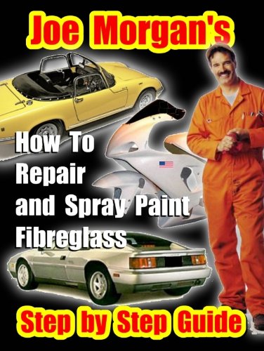 How To Repair and Spray Paint Fibreglass Joe Morgan