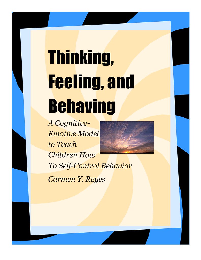 Thinking, Feeling, and Behaving: A Cognitive-Emotive Model to Teach Children How to Self-Control Behavior