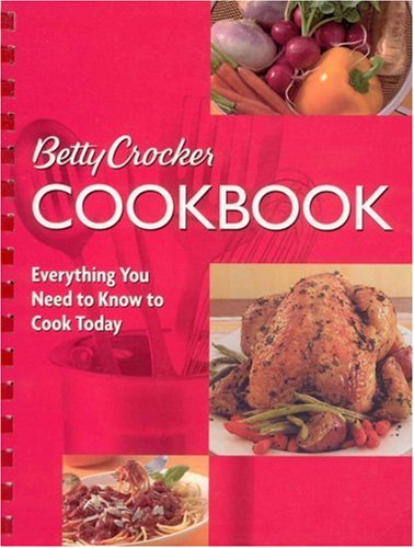 Betty Crocker Cookbook: Everything You Need to Know to Cook Today (Betty Crocker Books)