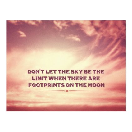 Don't let the sky be the limit… post card
