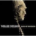 Band of Brothers  ~ Willie Nelson  (32) Release Date: June 17, 2014   Buy new: $10.99  50 used & new from $8.52