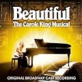 Beautiful: The Carole King Musical  ~ Jessie Mueller (Artist), Anika Larsen (Artist), Jake Epstein (Artist), Carole King (Composer)  (12) Release Date: May 13, 2014   Buy new: $11.88  31 used & new from $11.87