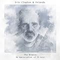 Eric Clapton & Friends - The Breeze (An Appreciation of JJ Cale)  ~ Eric Clapton   83 days in the top 100  Release Date: July 29, 2014  Buy new: $11.88