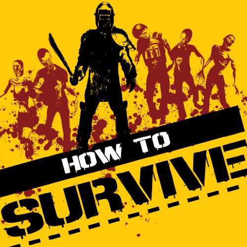 Get How to Survive [Online Game Code]
