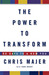 The Power to Transform: 90 Days to a New You