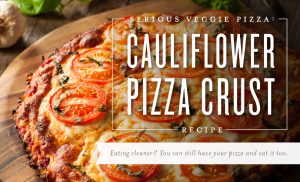 Young Living Cauliflower Pizza Crust Recipe