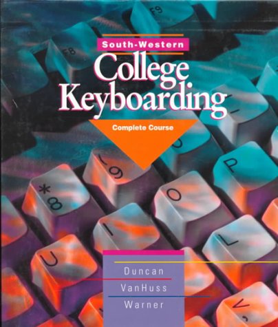 South-Western College Keyboarding: Complete Course