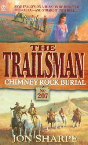Trailsman 207: Chimney Rock Burial: Chimney Rock Burial (The Trailsman)