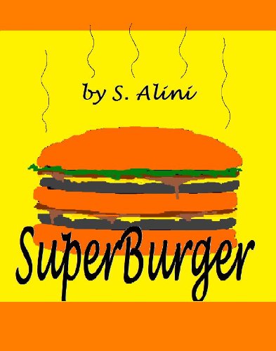 SuperBurger - a children's book of humor, mystery and friendship