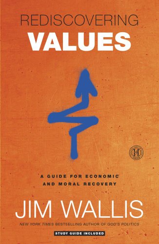 Rediscovering Values: A Guide for Economic and Moral Recovery
