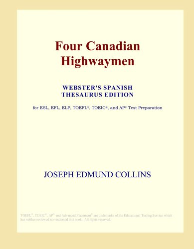 Four Canadian Highwaymen (Webster's Spanish Thesaurus Edition)