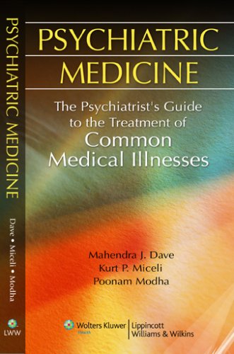 Psychiatric Medicine: The Psychiatrist's Guide to the Treatment of Common Medical Illnesses