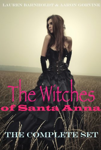 The Witches Of Santa Anna (Books 1-7) (DISCOUNTED)