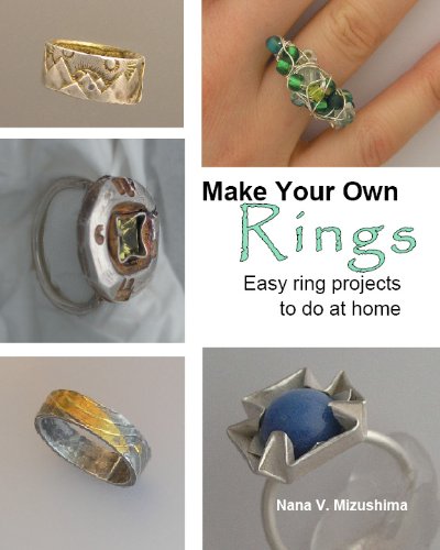 Make Your Own Rings - Easy ring projects to do at home