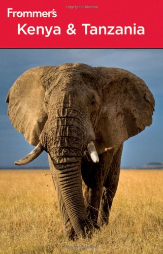 Frommer's Kenya and Tanzania (Frommer's Complete Guides)