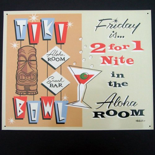 Tiki Bowl Aloha Room Friday is 2 for 1 Nite in the Aloha Room Vintage Tin Metal Sign