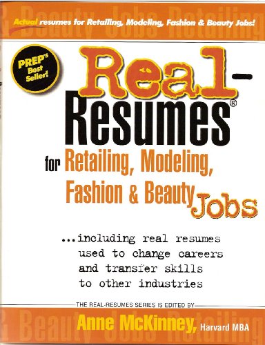 Real-Resumes for Retailing, Modeling, Fashion & Beauty Jobs (Real-Resumes Series)