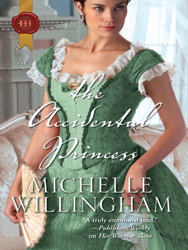 The Accidental Princess (Harlequin Historical)