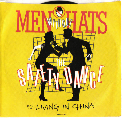 Men Without Hats, 45 single of Safety Dance