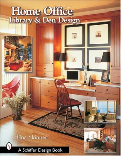 Home Office, Library, And Den Design (Schiffer Design Books)