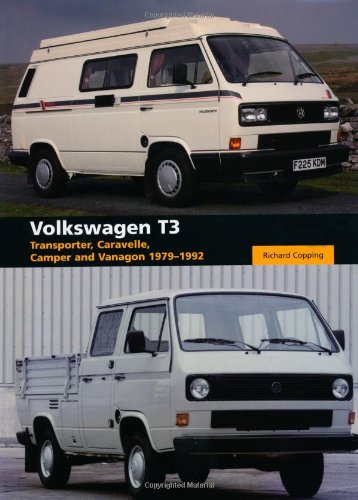 Volkswagen T3: Transporter, Caravelle, Camper and Vanagon 1979-1992