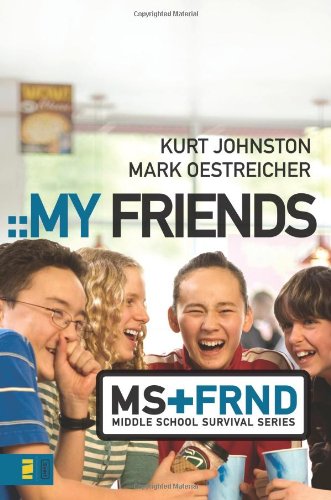 My Friends (Middle School Survival Series)