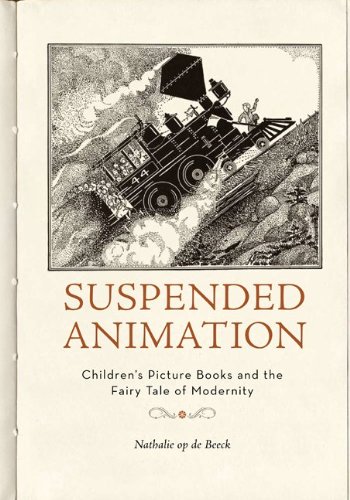 Suspended Animation: Children's Picture Books and the Fairy Tale of Modernity