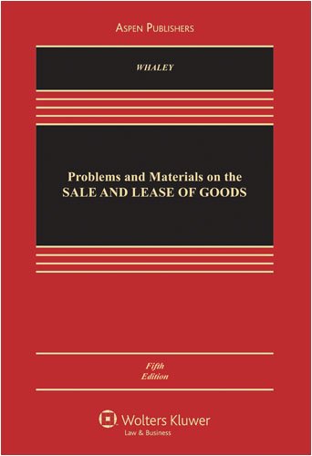 Problems and Materials on the Sale and Lease of Goods