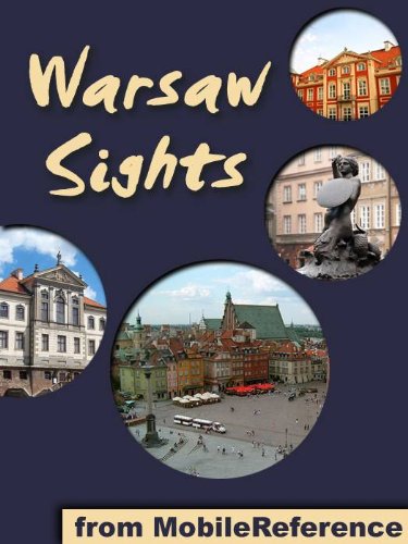 Warsaw Sights 2011: a travel guide to the top 30 attractions in Warsaw, Poland (Mobi Sights)