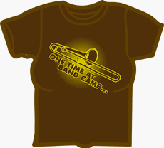 One Time At Band Camp Girls T-Shirt Brown #3