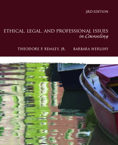 Ethical, Legal, and Professional Issues in Counseling (3rd Edition)