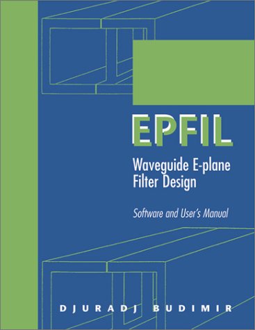 EPFIL: Waveguide E-plane Filter Design Software and User's Manual