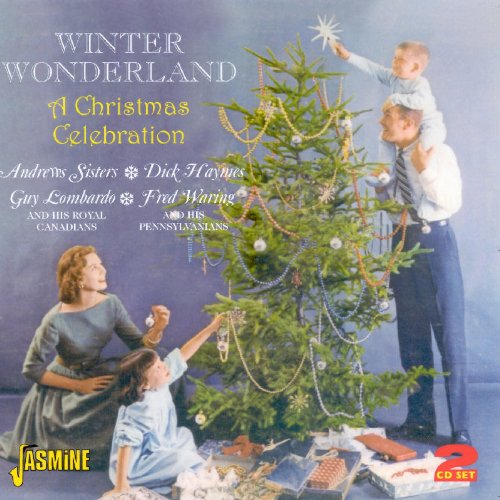 Winter Wonderland - A Christmas Celebration [ORIGINAL RECORDINGS REMASTERED] 2CD SET