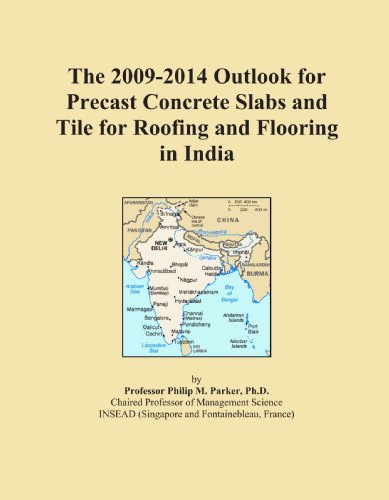 The 2009-2014 Outlook for Precast Concrete Slabs and Tile for Roofing and Flooring in India