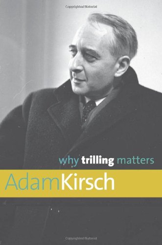 Why Trilling Matters (Why X Matters Series)