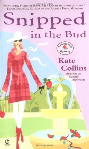 Snipped in the Bud (Flower Shop Mysteries, No. 4) (Flower Shop Mystery)