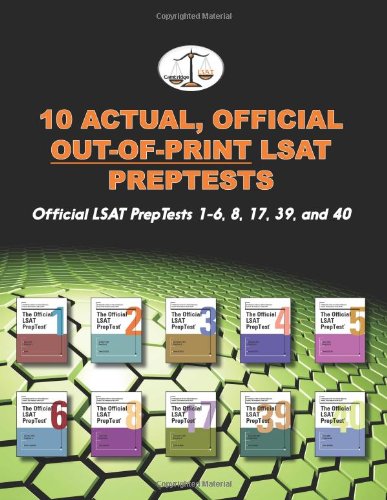 10 Actual, Official Out-of-Print LSAT PrepTests: Official LSAT PrepTests 1-6, 8, 17, 39, and 40 (Cambridge LSAT)