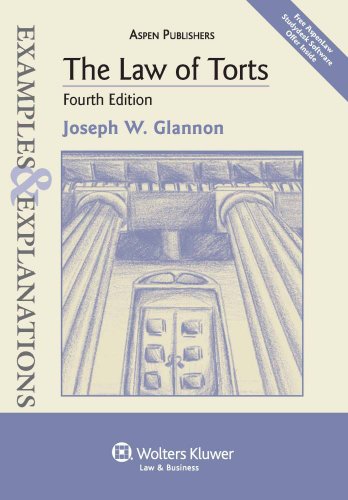 The Law of Torts: Examples & Explanations, 4th Edition (Examples & Explanations Series)
