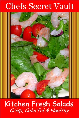 Kitchen Fresh Salads - Crisp, Colorful & Healthy