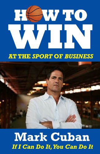 How to Win at the Sport of Business: If I Can Do It, You Can Do It