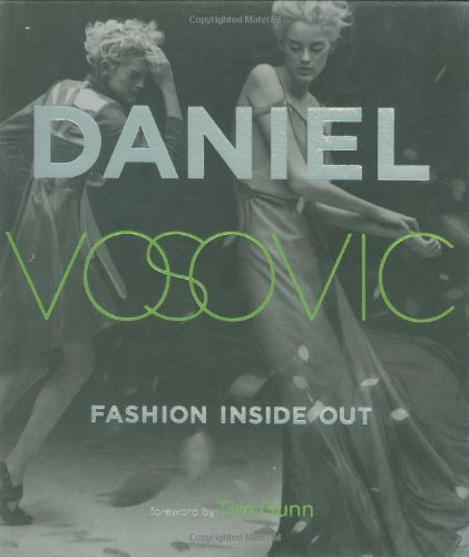 Fashion Inside Out: Daniel V's Guide to How Style Happens from Inspiration to Runway and Beyond