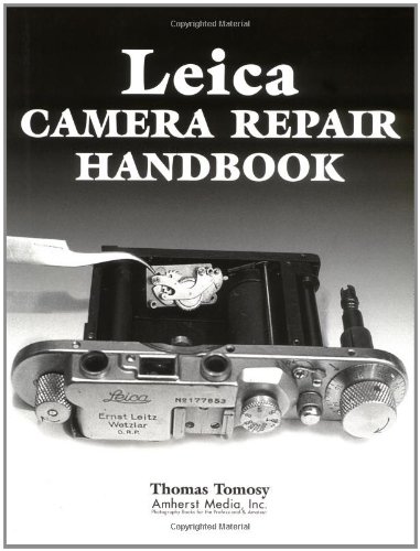 Leica Camera Repair Handbook
