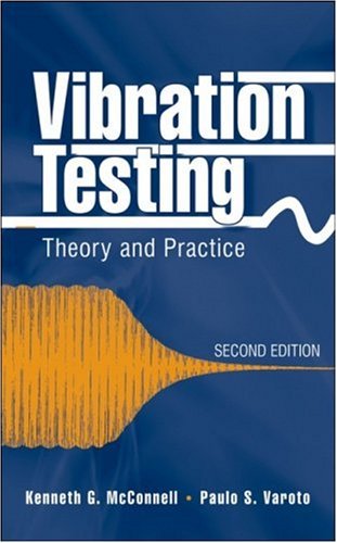 Vibration Testing: Theory and Practice