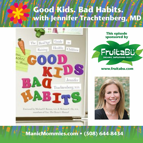 MM 77: Good Kids. Bad Habits. with Jennifer Trachtenberg, MD