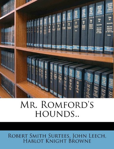 Mr. Romford's hounds..