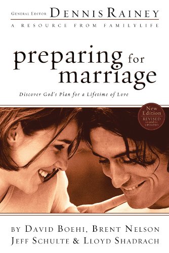 Preparing for Marriage: Discover God's Plan for a Lifetime of Love