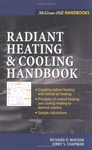Radiant Heating and Cooling Handbook