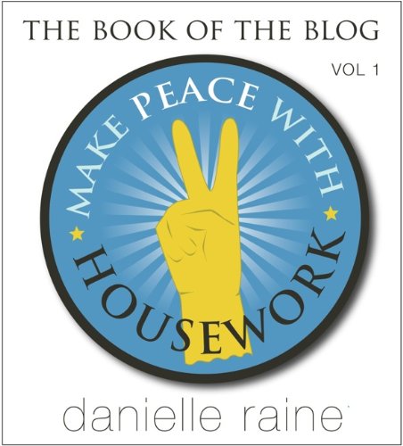Make Peace with Housework